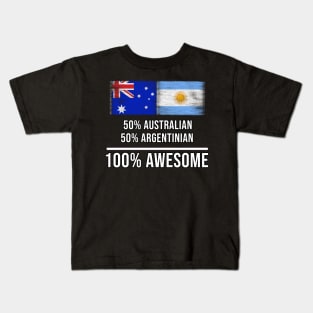 50% Australian 50% Argentinian 100% Awesome - Gift for Argentinian Heritage From Argentina Kids T-Shirt